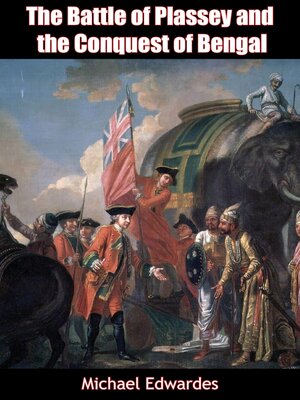 cover image of The Battle of Plassey and the Conquest of Bengal